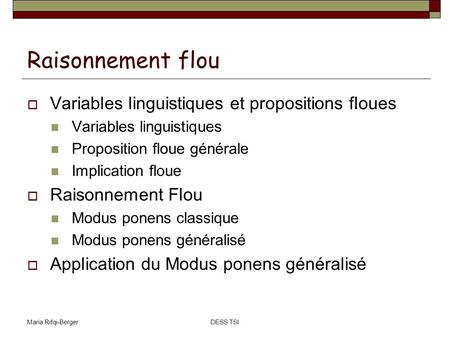 Raisonnement flou Variables linguistiques et propositions floues