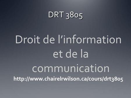 DRT 3805 Droit de linformation et de la communication