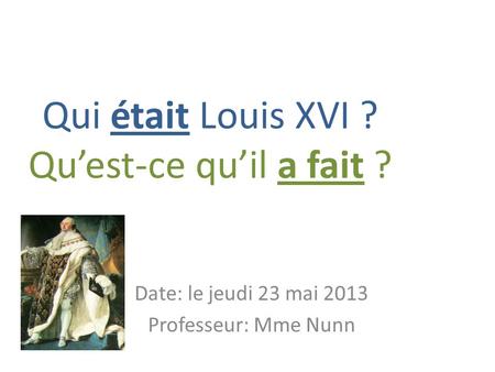 Qui était Louis XVI ? Qu’est-ce qu’il a fait ?