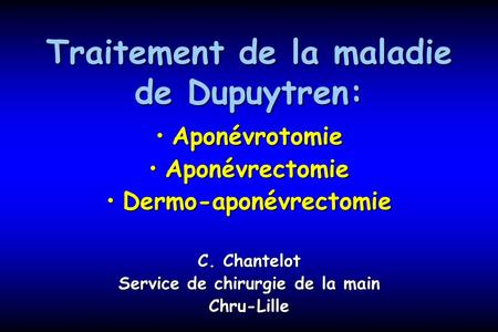 Traitement de la maladie de Dupuytren: