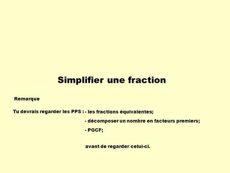 Simplifier une fraction