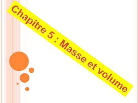 Chapitre 5 : Masse et volume