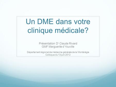 Un DME dans votre clinique médicale?