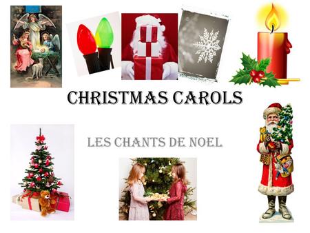 Christmas Carols Les Chants de Noel.