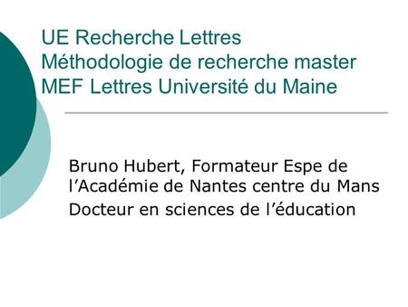 Bruno Hubert, Formateur Espe de l’Académie de Nantes centre du Mans