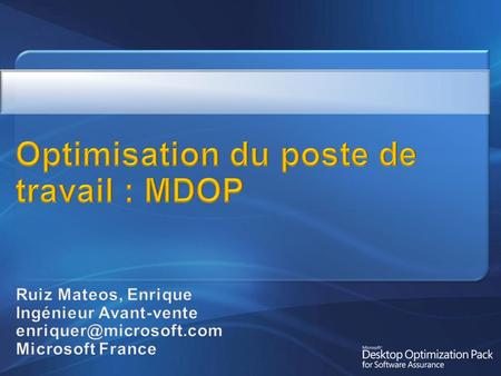 Optimisation du poste de travail : MDOP