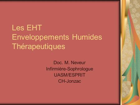 Les EHT Enveloppements Humides Thérapeutiques