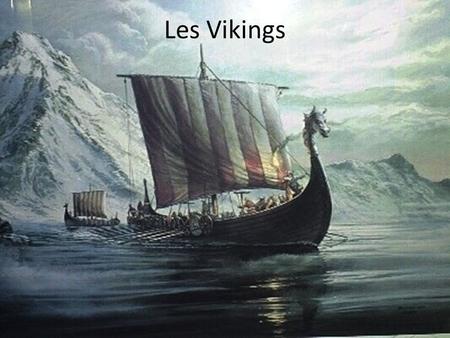 Les Vikings.