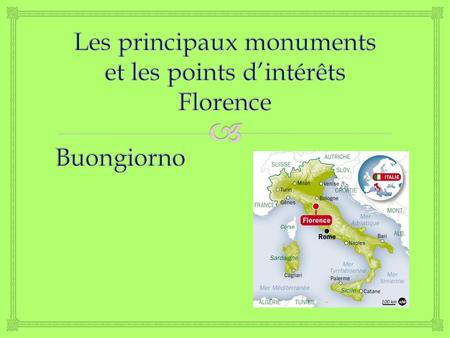 Les principaux monuments et les points d’intérêts Florence