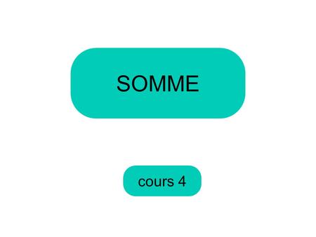 SOMME cours 4.