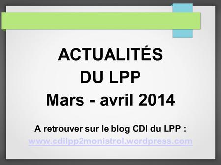 A retrouver sur le blog CDI du LPP :