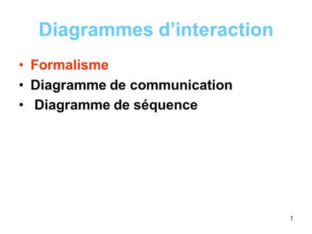 Diagrammes d’interaction