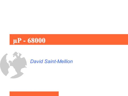 ΜP - 68000 David Saint-Mellion.