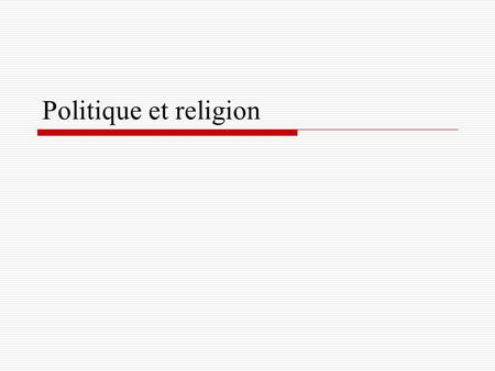 Politique et religion.