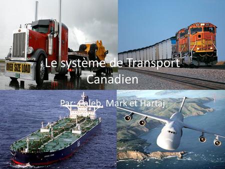 Le système de Transport Canadien