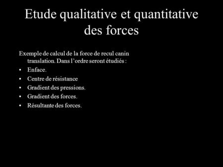 Etude qualitative et quantitative des forces