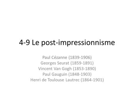 4-9 Le post-impressionnisme