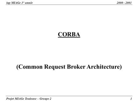 CORBA (Common Request Broker Architecture)