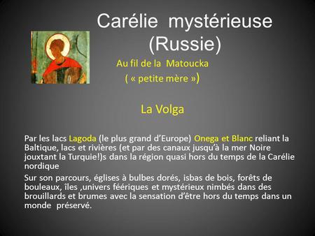 Carélie mystérieuse (Russie)