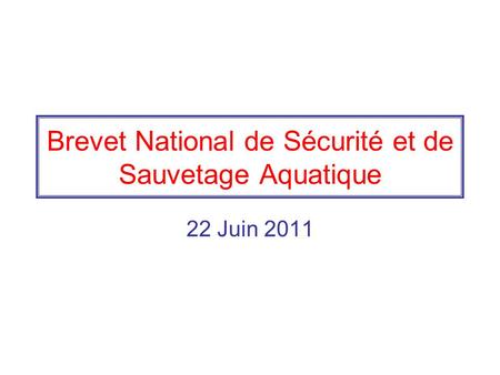 Brevet National de Sécurité et de Sauvetage Aquatique
