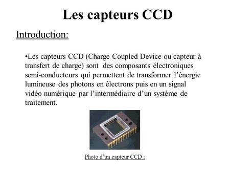 Les capteurs CCD Introduction: