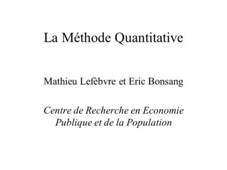 La Méthode Quantitative