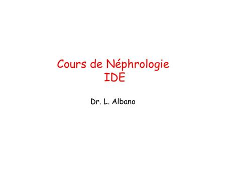 Cours de Néphrologie IDE
