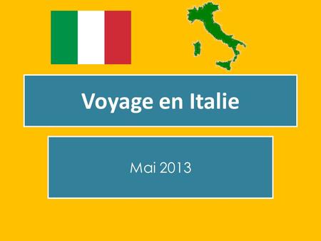 Voyage en Italie Mai 2013.