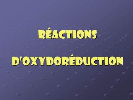Réactions d’oxydoréduction