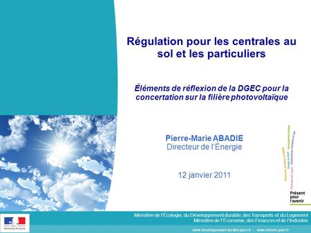 Www.developpement-durable.gouv.fr - www.minefe.gouv.fr Ministère de l'Écologie, du Développement durable, des Transports et du Logement Ministère de l’Économie,