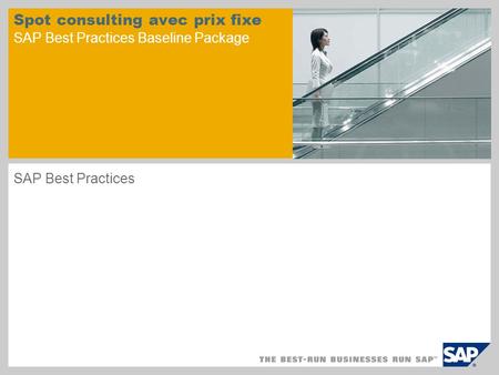 Spot consulting avec prix fixe SAP Best Practices Baseline Package
