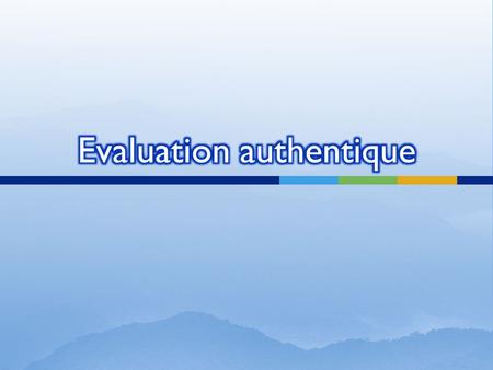 Evaluation authentique