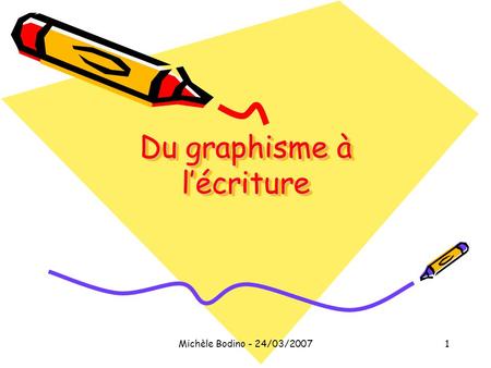 Du graphisme à l’écriture