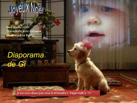 Diaporama de Gia Joyeux Noël Images du Web Travaillées avec Fotomix