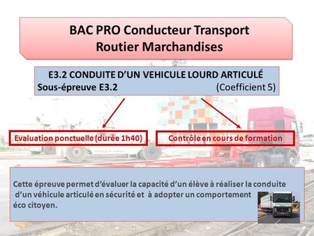 BAC PRO Conducteur Transport Routier Marchandises