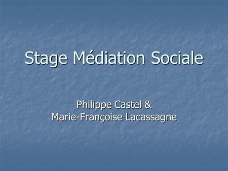 Stage Médiation Sociale