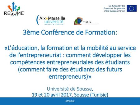 3ème Conférence de Formation: «L’éducation, la formation et la mobilité au service de l’entrepreneuriat : comment développer les compétences entrepreneuriales.