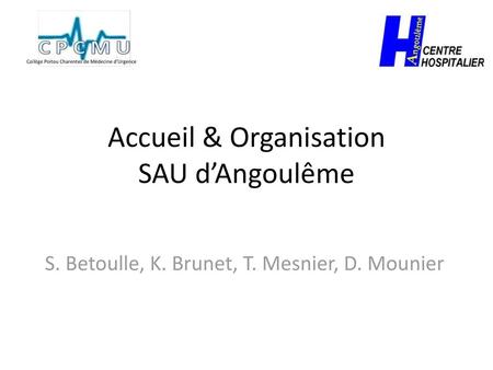 Accueil & Organisation SAU d’Angoulême
