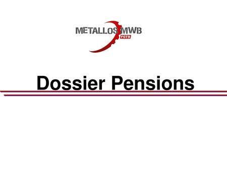 Dossier Pensions.
