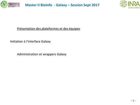 Master II BioInfo - Galaxy – Session Sept 2017