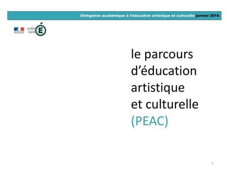 le parcours d’éducation artistique et culturelle (PEAC)
