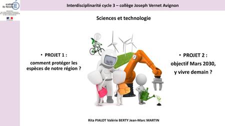 Sciences et technologie Rita PIALOT Valérie BERTY Jean-Marc MARTIN