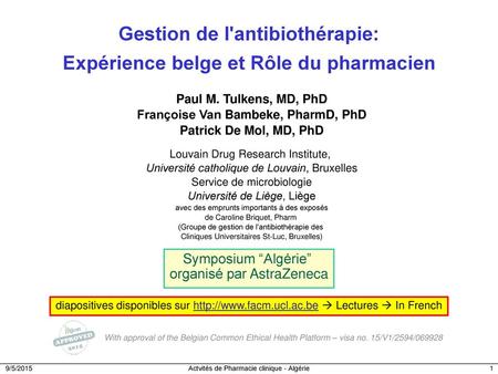 Gestion de l'antibiothérapie: Expérience belge et Rôle du pharmacien