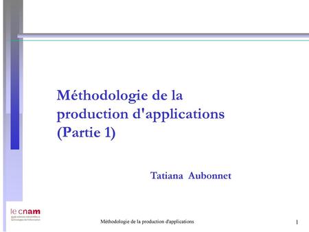 Méthodologie de la production d'applications (Partie 1)