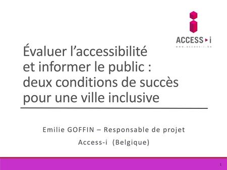 Emilie GOFFIN – Responsable de projet Access-i (Belgique)