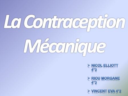 La Contraception Mécanique