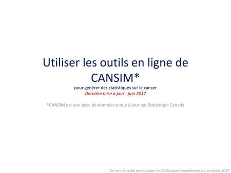 Utiliser les outils en ligne de CANSIM*