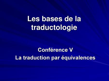 Les bases de la traductologie