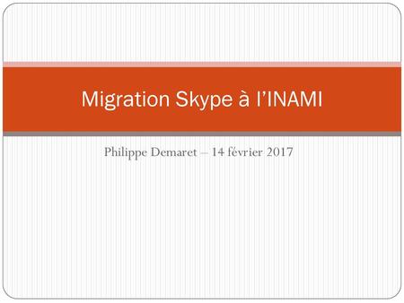 Migration Skype à l’INAMI