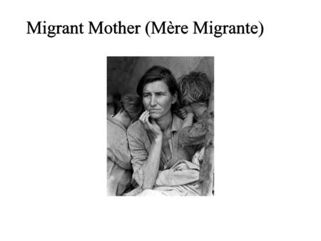 Migrant Mother (Mère Migrante)